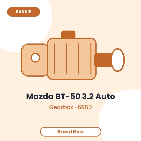 Mazda BT-50 3.2 Auto 6-Speed Automatic Gearbox – Brand New